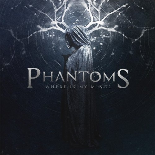 Phantoms - Where Is My Mind (EP) (2015) Album Info