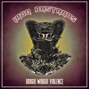 Iron Bastards - Boogie Woogie Violence (2015) Album Info