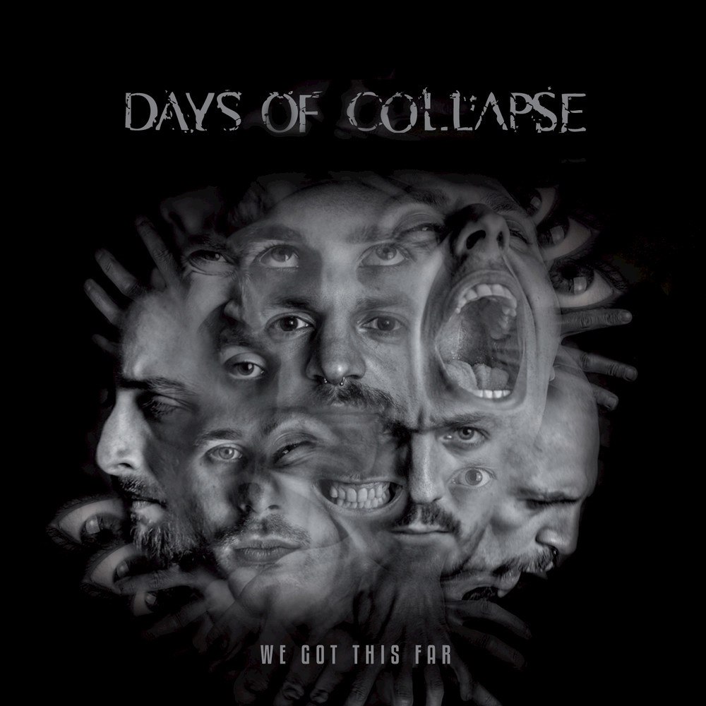 Days Of Collapse - We Got This Far (2015) Album Info
