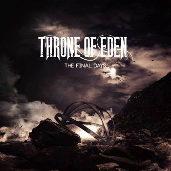 Throne Of Eden - The Final Days (2015) Album Info