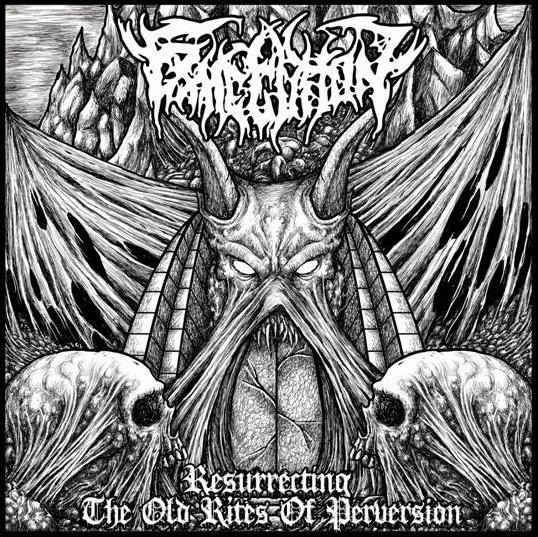 Execution - Resurrecting The Old Rites Of Perversion (2015) Album Info