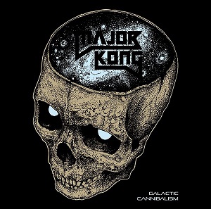 Major Kong - Galactic Cannibalism (EP) (2015) Album Info