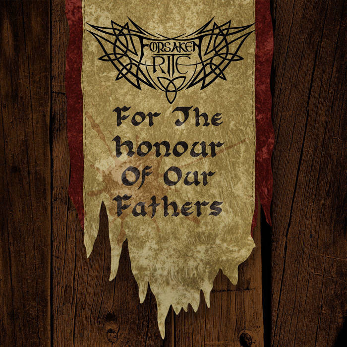 Forsaken Rite - For The Honour Of Our Fathers (EP) (2015) Album Info