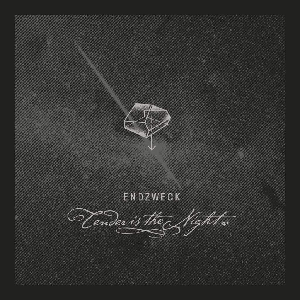 Endzweck - Tender Is The Night (2015) Album Info