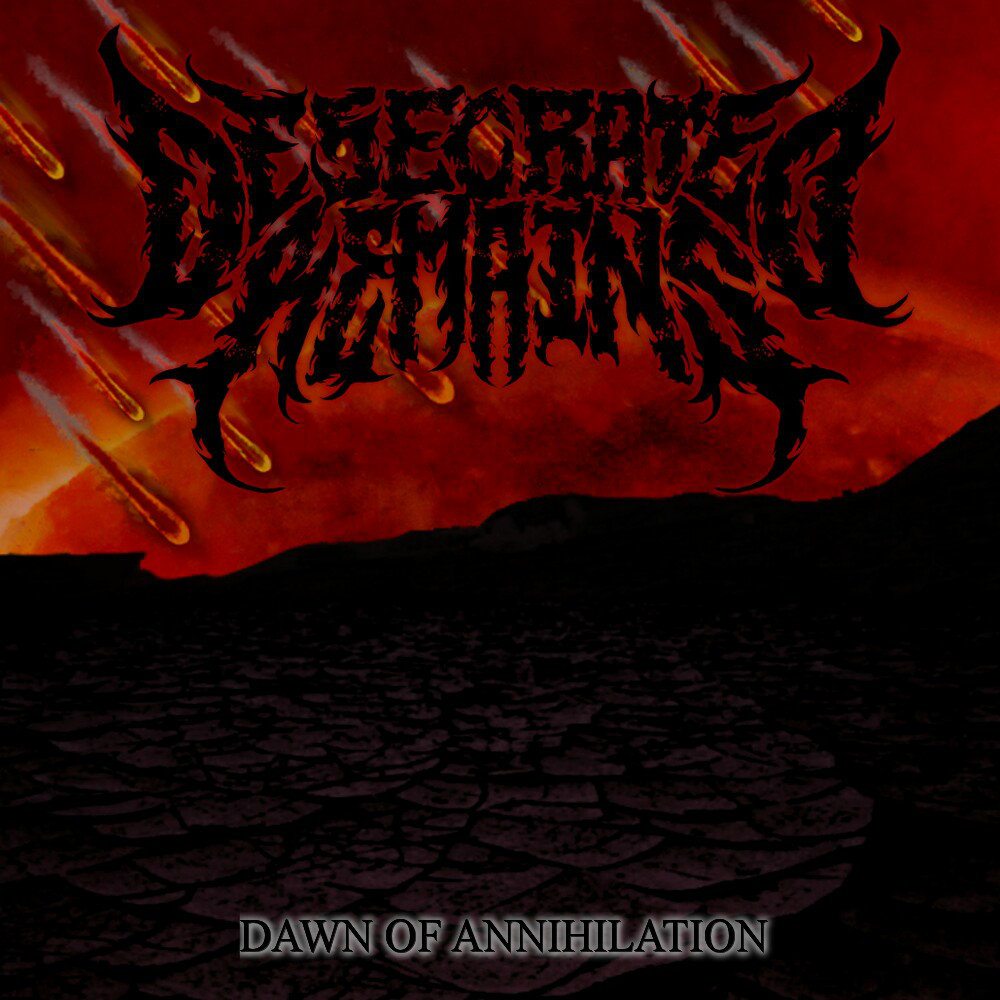 Desecrated Remains - Dawn Of Annihilation (EP) (2015) Album Info