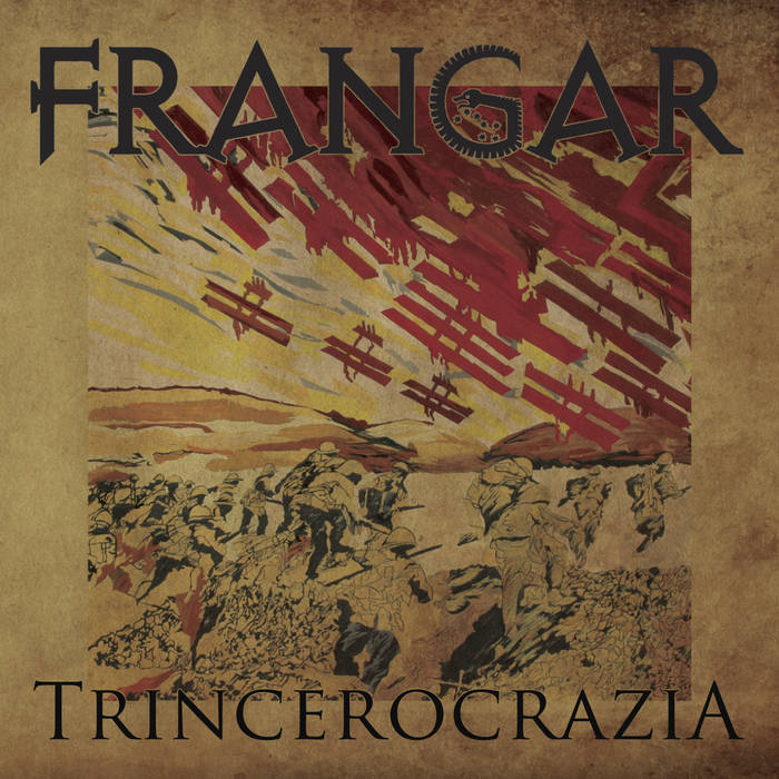 Frangar - Trincerocrazia (2015) Album Info