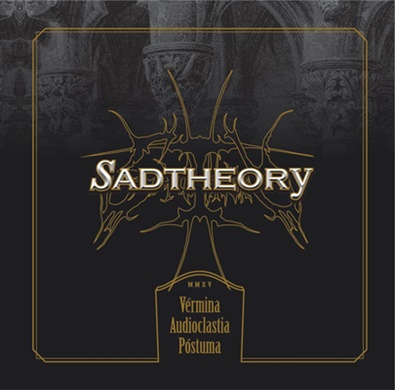 Sad Theory - V&#233;rmina Audioclastia P&#243;stuma (2015) Album Info
