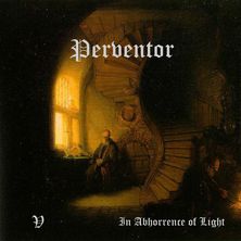 Perventor - V In Abhorrence Of Light (2016) Album Info