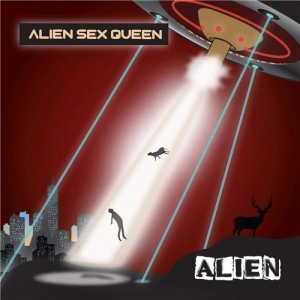 Alien Sex Queen - Alien (2015) Album Info