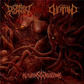 Decimated Humans & The Overmind - Mutilations & Dissolutions (Split) (2015) Album Info