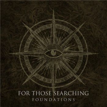 For Those Searching - Foundations (2015) Album Info