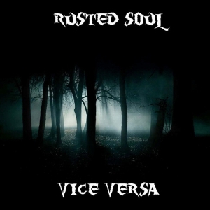 Rusted Soul - Vice Versa (2015) Album Info