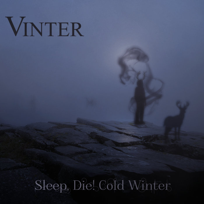 Vinter - Sleep, Die! Cold Winter (2015) Album Info