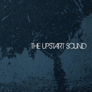 The Upstart Sound - The Upstart Sound (2015) Album Info