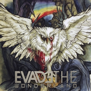 Evade The Wonderland - Evade The Wonderland (2015) Album Info
