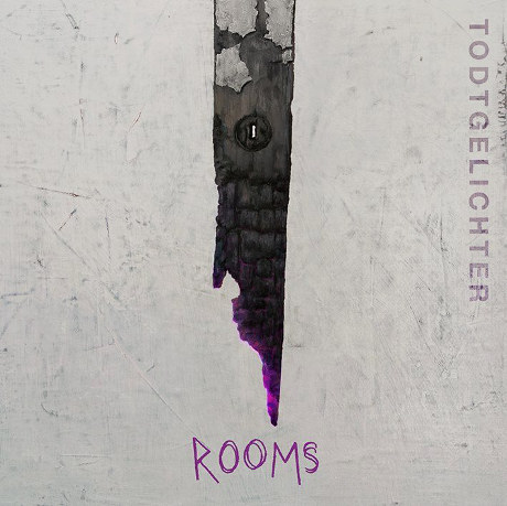 Todtgelichter - Rooms (2016) Album Info