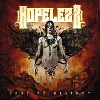 Hopelezz - Sent to Destroy (2016)