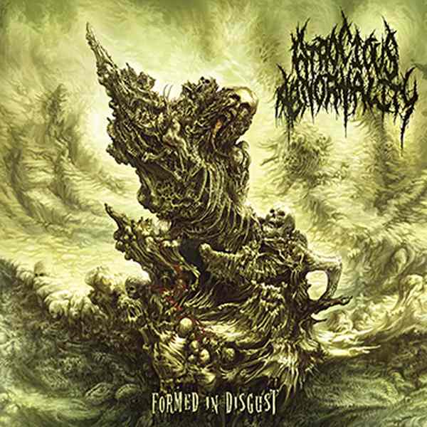 Atrocious Abnormality - Formed in Disgust (2016) Album Info