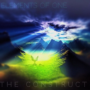 Elements Of One - The Construct (2015) Album Info