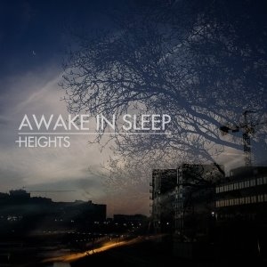 Awake in Sleep - Heights (2015) Album Info