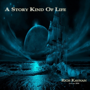 Rich Kaynan - A Story Kind Of Life (2015) Album Info
