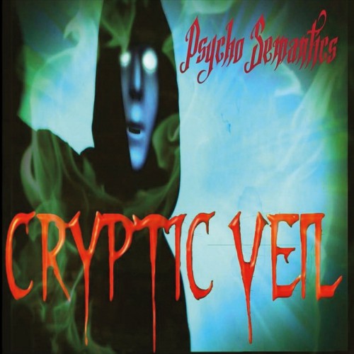 Cryptic Veil - Psycho Semantics (2016) Album Info