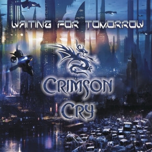 Crimson Cry - Waiting For Tomorrow (2015) Album Info