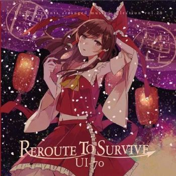 UI-70 - Reroute To Survive (2015) Album Info