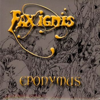 Fax Ignis - Eponymous (2016) Album Info