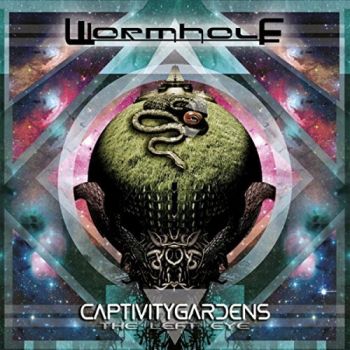 WormHole - Captivity Gardens / The Left Eye (2016) Album Info