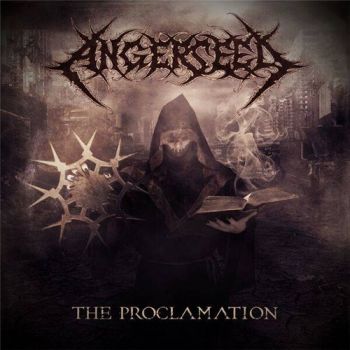 Angerseed - The Proclamation (2016) Album Info