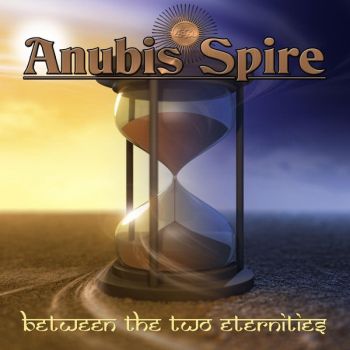 Anubis Spire - Between The Two Eternities (2016)
