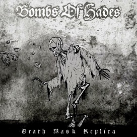 Bombs of Hades - Death Mask Replica (2016) Album Info