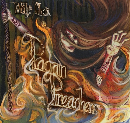 Wolf Clan - Pagan Preachers (ep) (2016)