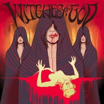 Witches Of God - They Came To Kill (2016) Album Info