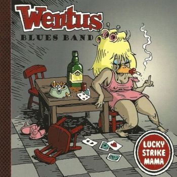 Wentus Blues Band - Lucky Strike Mama (2016) Album Info