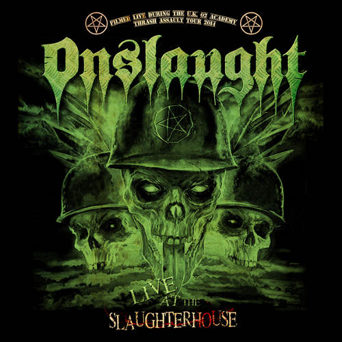 Onslaught - Live at the Slaughterhouse (2016) Album Info