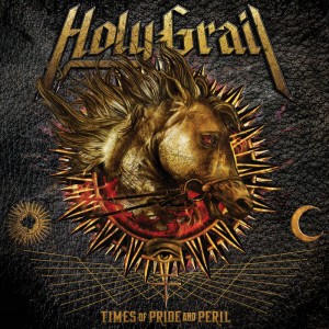 Holy Grail - Times of Pride and Peril (2016)