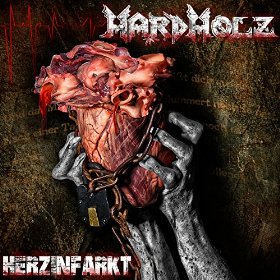 Hardholz - Herzinfarkt (2016) Album Info