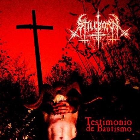 Stillborn - Testimonio de Bautismo (2016) Album Info