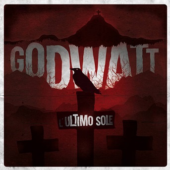 Godwatt Redemption - L'ultimo sole (2016) Album Info