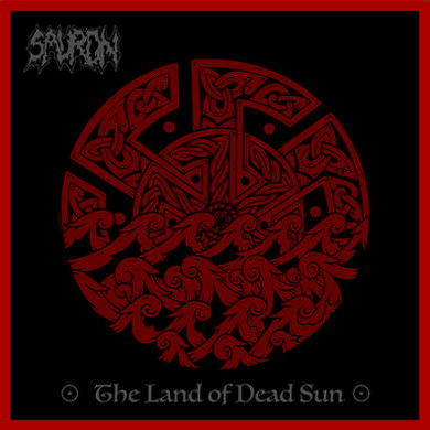 Sauron - The Land of Dead Sun (2016) Album Info