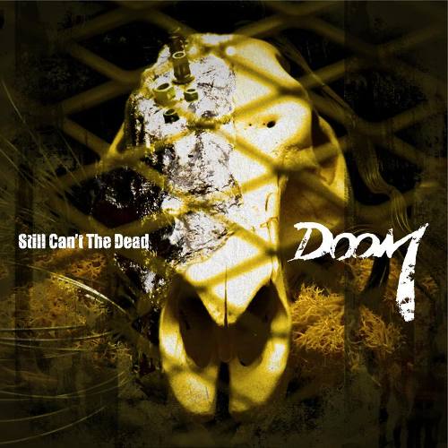 Doom - Still Can't the Dead (2016) Album Info