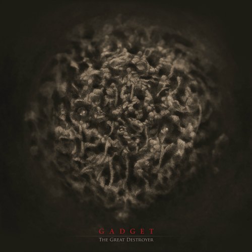 Gadget - The Great Destroyer (2016) Album Info