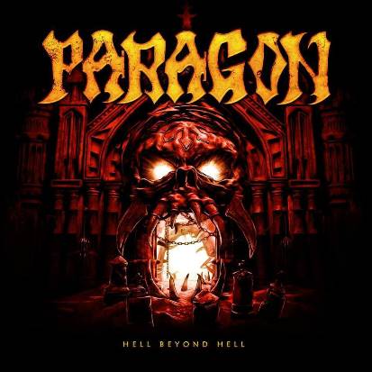 Paragon - Hell Beyond Hell (2016) Album Info