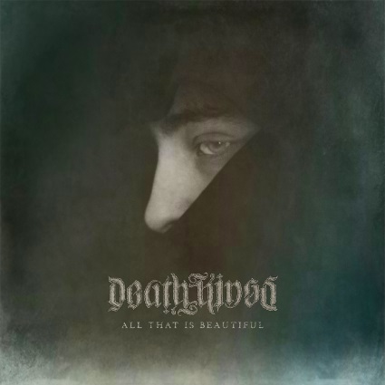 Deathkings - All That Is Beautiful (2016) Album Info