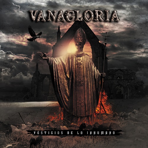 Vanagloria - Vestigios De Lo Inhumano (2016) Album Info