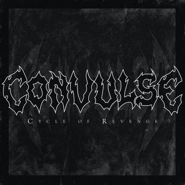 Convulse - Cycle of Revenge (2016)