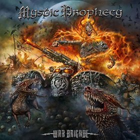 Mystic Prophecy - War Brigade (2016) Album Info