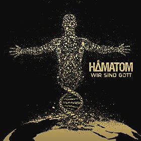 H&#228;matom - Wir sind Gott (2016) Album Info